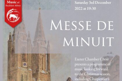 03.12.2022 Christmas at Buckfast - Messe de Minuit and more...